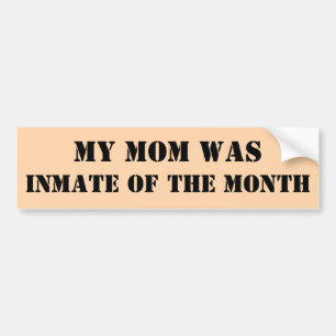 Meine Mama war Insasse des monatlichen Autoaufkleb Autoaufkleber