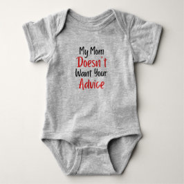 Meine Mama Will Ihren Advice Baby Bodysuit nicht Baby Strampler