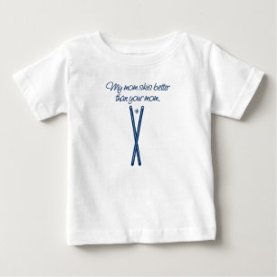 Meine Mamma fährt besser als Ihr Mammababy-Shirt Baby T-shirt