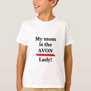 meine Mamma ist die AVONdame! T-Shirt