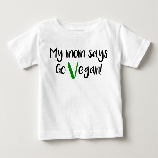 "Meine Mamma sagt gehen vegan! "Baby-Shirt Baby T-shirt