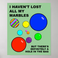 Meine Marbles verlieren Witziges Poster-Zeichen