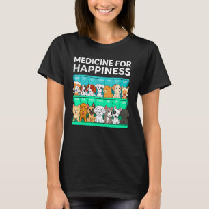 Meine Medizin für das Glück, genannt Hunde jeden T T-Shirt