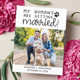 Meine Menschen heiraten Hund und Foto Save the Dat Ankündigungspostkarte