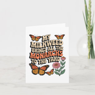 Meine Milkweed bringt alle Monarchen in den Yard B Karte