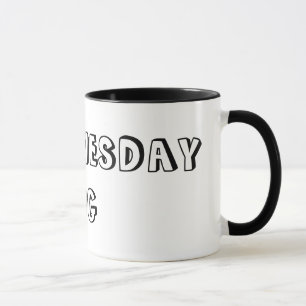 MEINE MITTWOCH-TASSE TASSE