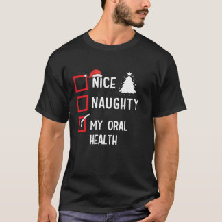 Meine Mundgesundheit Nett Unartig Weihnachten Gesu T-Shirt