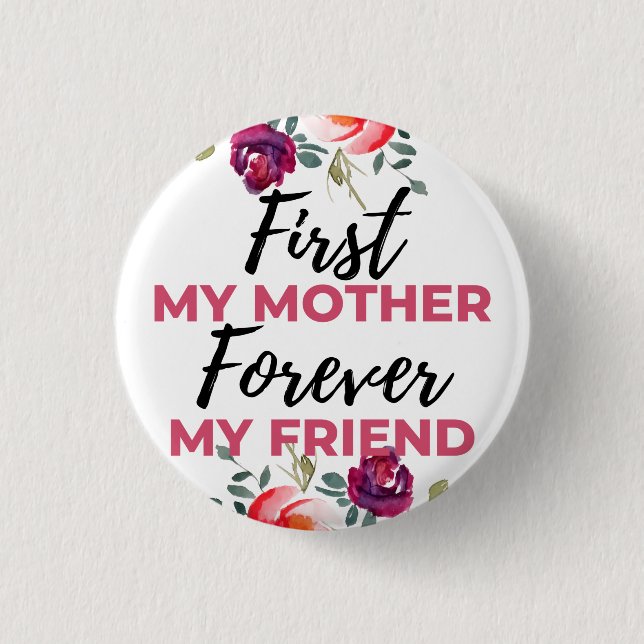 Meine Mutter für immer mein Freund schwarz Button (Vorderseite)