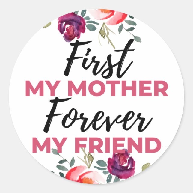 Meine Mutter für immer mein Freund schwarz Runder Aufkleber (Vorderseite)