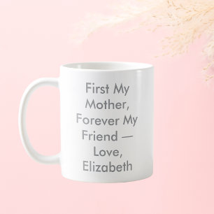Meine Mutter für immer meine Freundin Personalisie Kaffeetasse