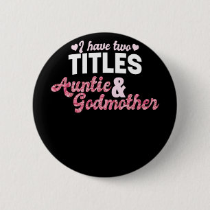 Meine Mutter, ich habe zwei Titeln Tantchen und me Button
