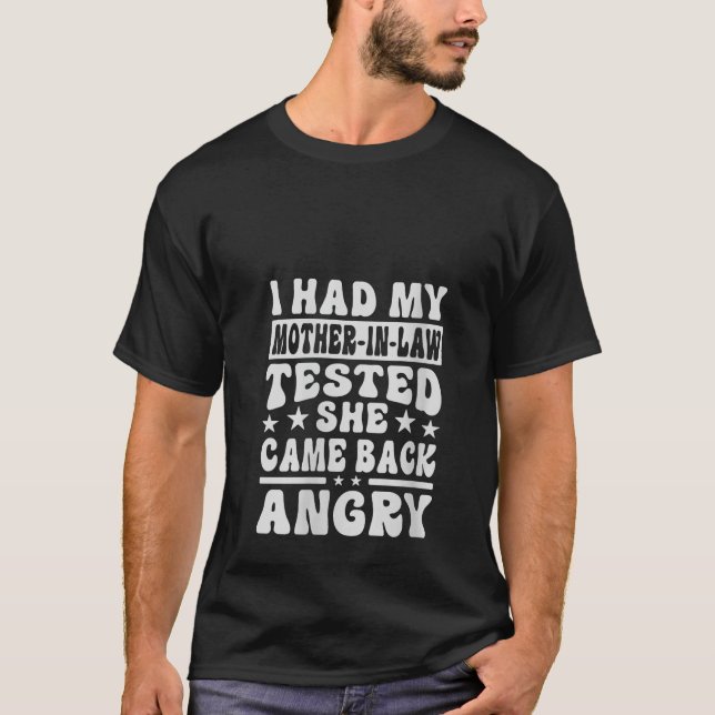 Meine Mutter im Jura hat getestet, dass sie wütend T-Shirt (Vorderseite)