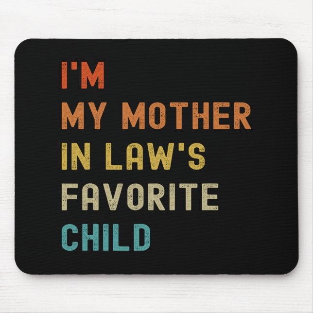 Meine Mutter in Gesetzen liebt Kindermütter Da Mousepad (Vorne)