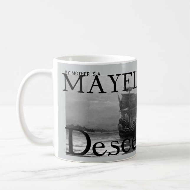Meine Mutter ist ein Mayflower Nachkomme Kaffeetasse (Links)