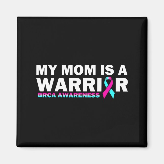Meine Mutter ist eine Kriegerin BRCA Bewusstsein B Magnet (Vorne)