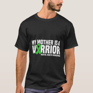 Meine Mutter ist eine Kriegerin, die psychische Ge T-Shirt
