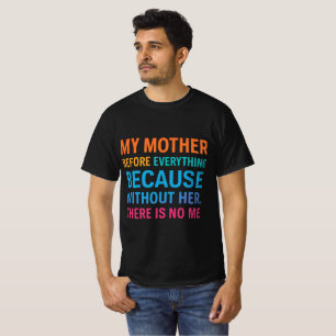 Meine Mutter ist mein Alles   Herzliche Familienzi T-Shirt
