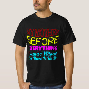 Meine Mutter ist mein Alles   Herzliche Familienzi T-Shirt