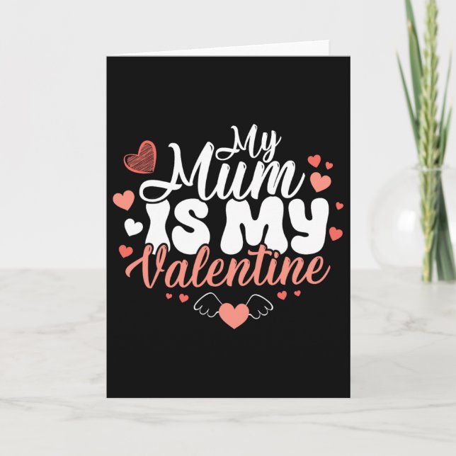 Meine Mutter ist mein Valentinsgruß Lustige Mädche Karte (Vorderseite)