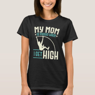 Meine Mutter ist stolz, wenn ich eine hohe Stabhoc T-Shirt