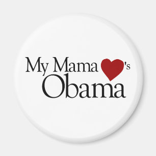Meine Mutter Loves Obama Magnet