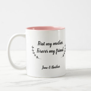 Meine Mutter, meine Freundin, meine Mutter für im Zweifarbige Tasse