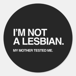 MEINE MUTTER TESTETE MIR LESBIAN RUNDER AUFKLEBER