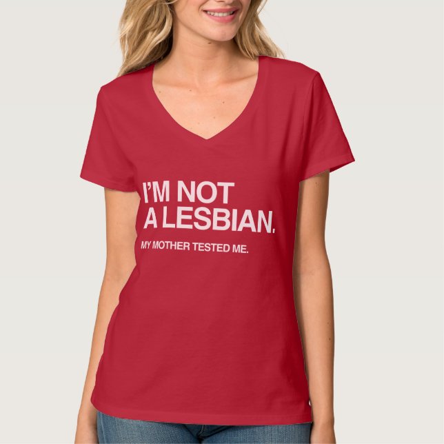 MEINE MUTTER TESTETE MIR LESBIAN T-Shirt (Vorderseite)