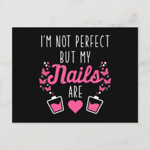 Meine Nägel sind der perfekte Nageltechniker Gi Postkarte