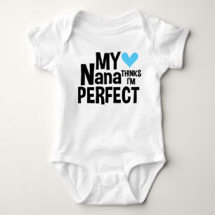 Meine Nana denkt, dass ich perfekt bin Baby Strampler
