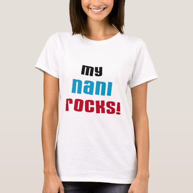 Meine Nani Rocks T - Shirt und Geschenke (Vorderseite)