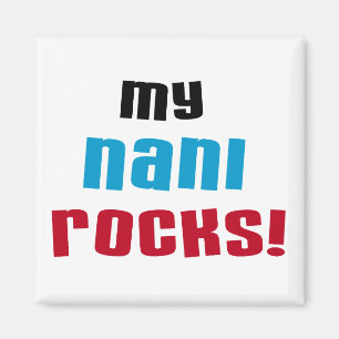 Meine Nani Rocks T - Shirt und Geschenke Magnet