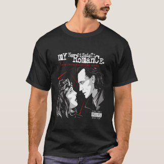 Meine narzisstische Romantikspitze T-Shirt