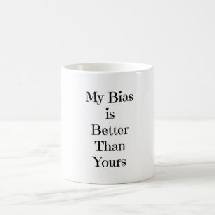 Meine Neigung ist besser als Ihre Kaffeetasse