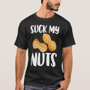 Meine Nüsse Frauen Sarcastic Peanut sind zum Kotze T-Shirt