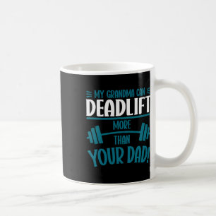 Meine Oma kann mehr sterben, als dein Vater traini Kaffeetasse