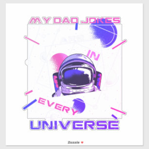 Meine Papa-Witze - In jedem Universum Aufkleber