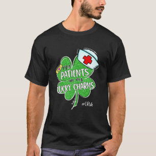 Meine Patienten sind meine Glückssträhne oder Life T-Shirt