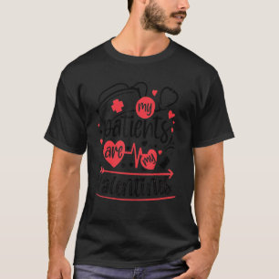 Meine Patienten sind meine Valentine RN Valentine' T-Shirt