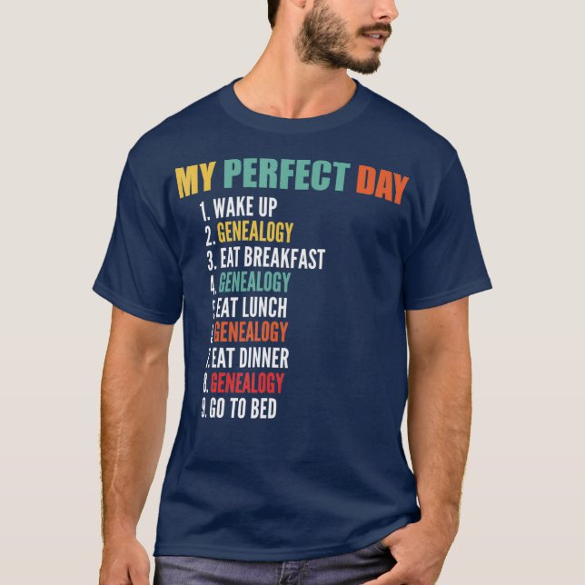 Meine perfekte Tageszeitgenössische Genealogie T-Shirt (Vorderseite)