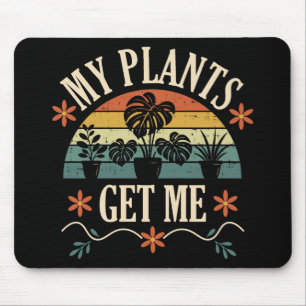 Meine Pflanzen bringen mich Retro-Pflanzenliebhabe Mousepad