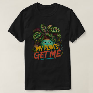 Meine Pflanzen Bringen Mir Farbe Botanische Pflanz T-Shirt