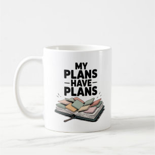 Meine Pläne haben Pläne für ein vergleichbares Pla Kaffeetasse