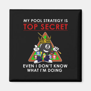 Meine Pool-Strategie ist Top geheim, ich weiß nich Magnet