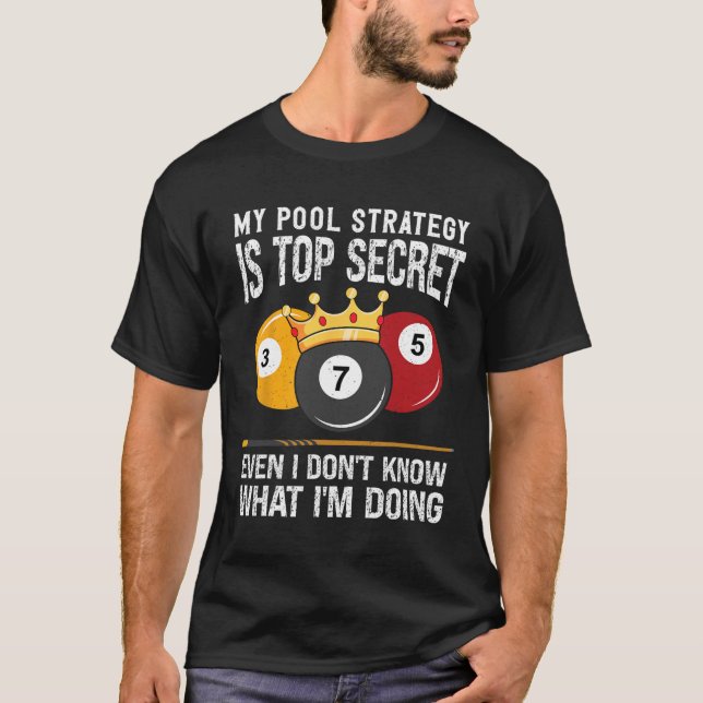 Meine Pool-Strategie ist Top Secret 8 Ball Pool Bi (Vorderseite)