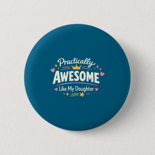 Meine praktisch wie eine Tochter Mom Dad Button