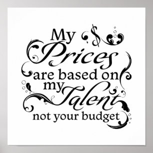 Meine Preise basieren auf meinem Talent und nicht Poster