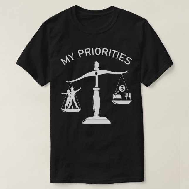 Meine Prioritäten Salsa Tipps Cool Salsa Danc T-Shirt (Design vorne)