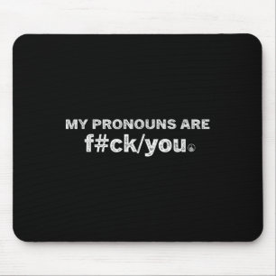 Meine Pronomen sind F#ck You Funny Stolz Lgbt Que Mousepad