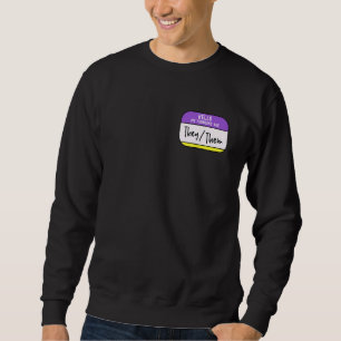 Meine Pronomen sind sie nicht binäre Geschlechtsre Sweatshirt